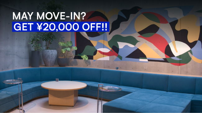 May Move-in? Get ¥20,000 off!!